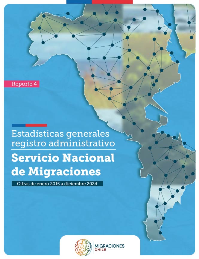 Reporte 4: Estadísticas generales registro administrativo SERMIG. Cifras enero 2015 a diciembre 2024.