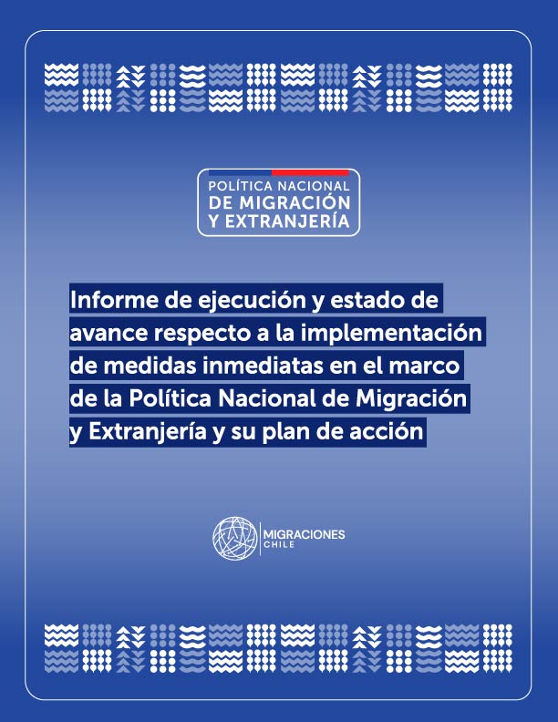 Informe de ejecución y estado de avance respecto a la implementación de medidas inmediatas en el marco de la PNME y su plan de acción